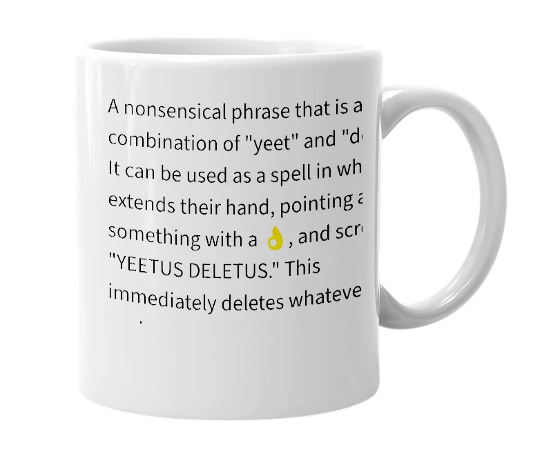 White mug with the definition of 'Yeetus Deletus'