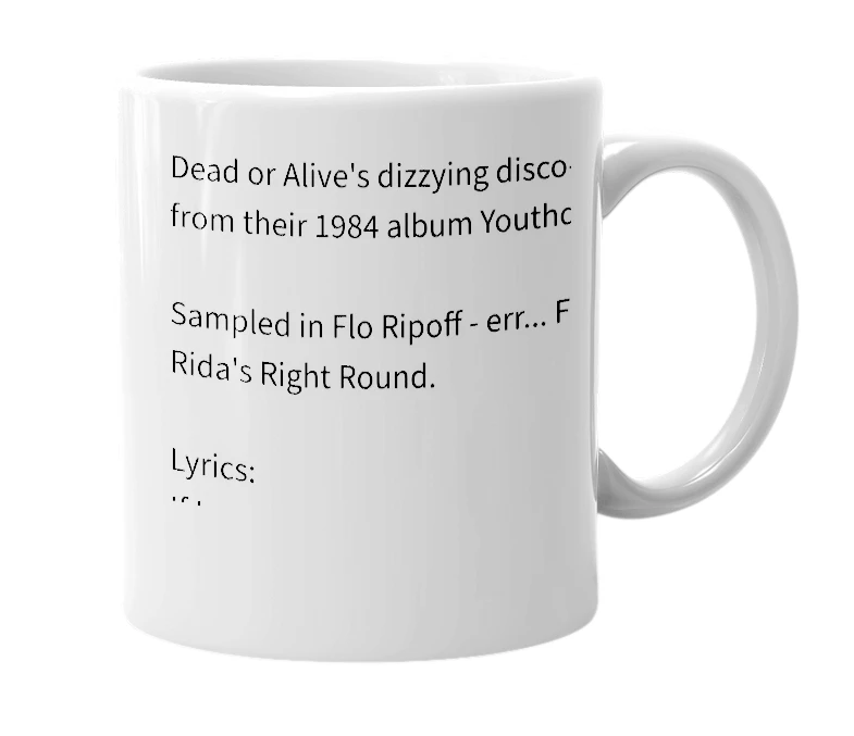 White mug with the definition of 'You Spin Me Round (Like a Record)'