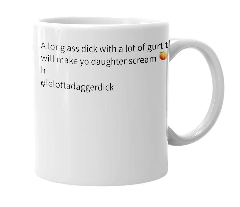 White mug with the definition of 'Young dagger dick'
