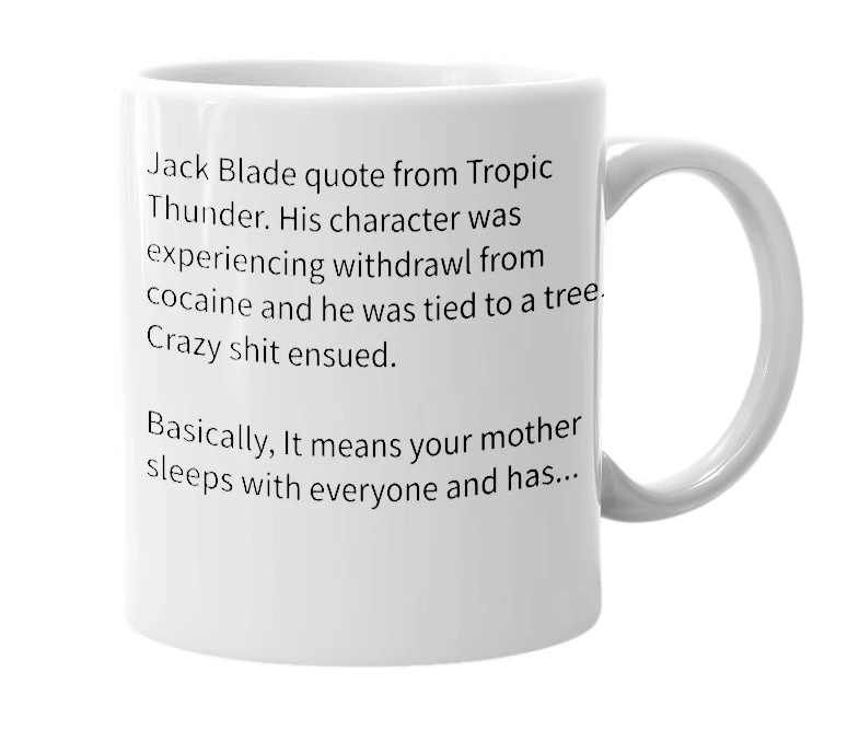 White mug with the definition of 'Your mother is a cankerous whore'