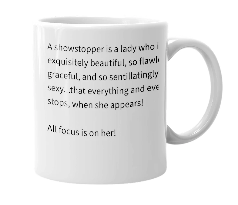 White mug with the definition of 'a showstopper'