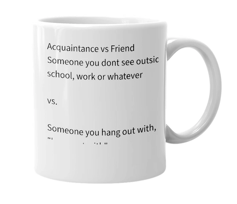White mug with the definition of 'acquaintance'