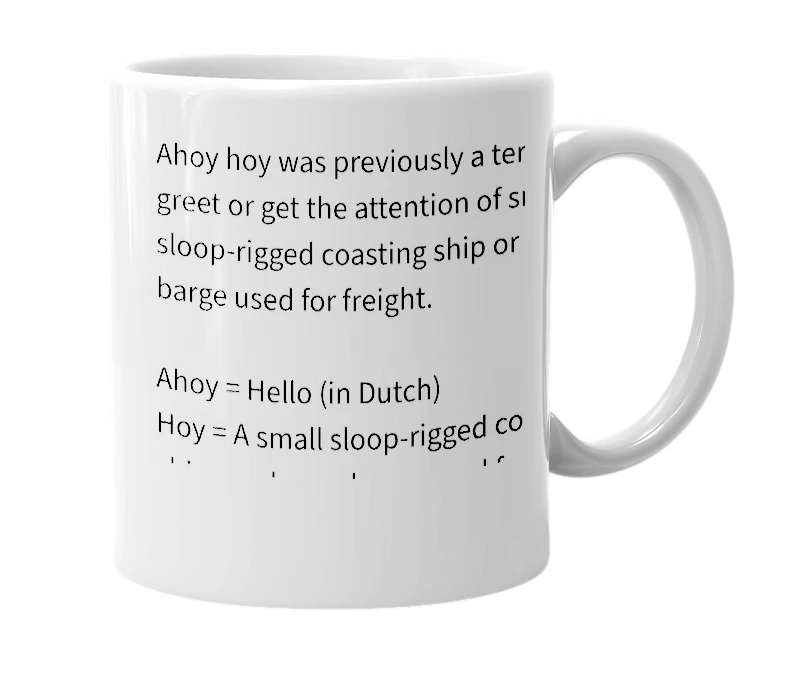 White mug with the definition of 'ahoy hoy'