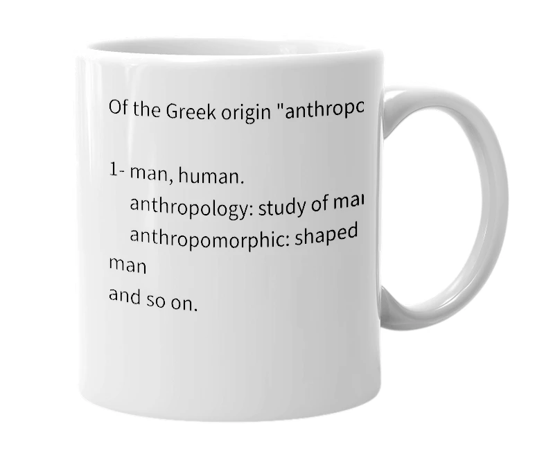 White mug with the definition of 'anthro'