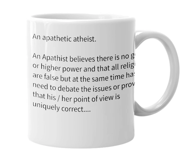 White mug with the definition of 'apathist'