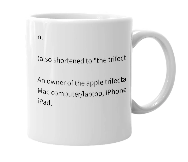 White mug with the definition of 'apple trifecta'