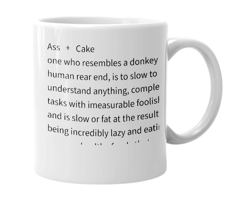 White mug with the definition of 'asscake'