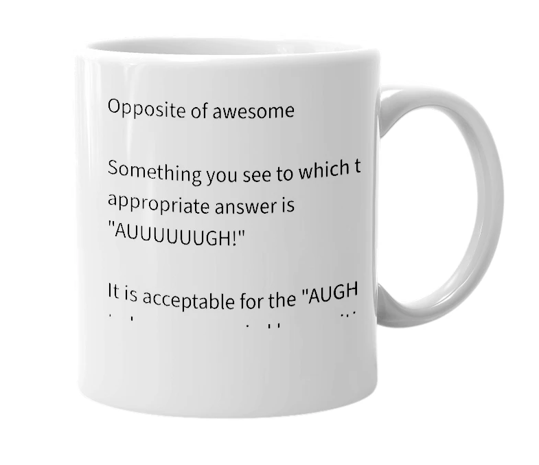 White mug with the definition of 'aughsome'
