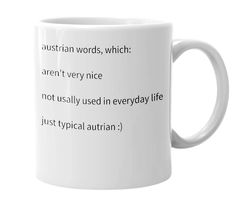 White mug with the definition of 'austrian words pt.1'