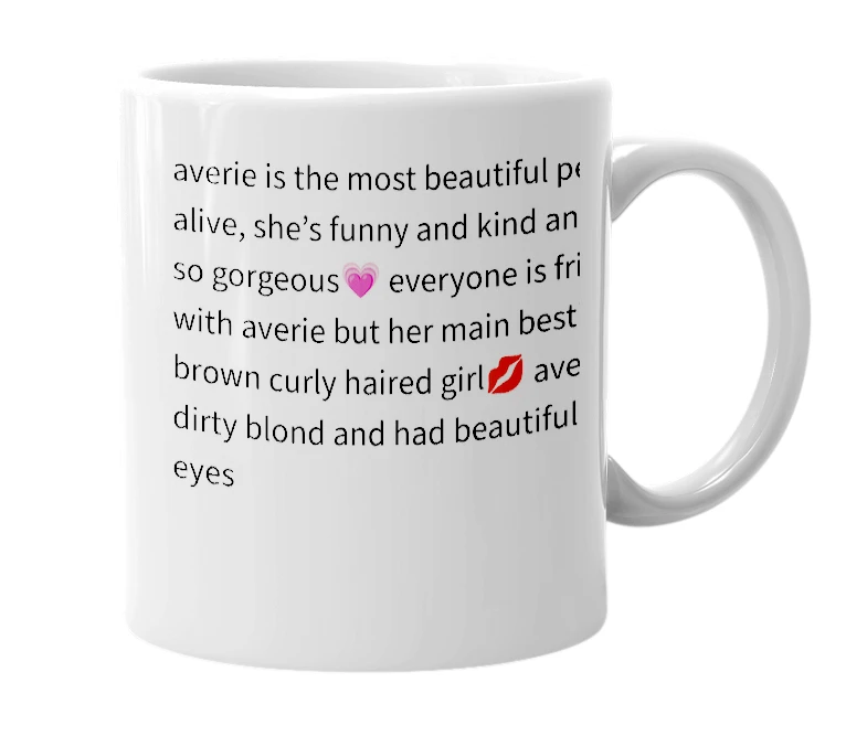 White mug with the definition of 'averie'