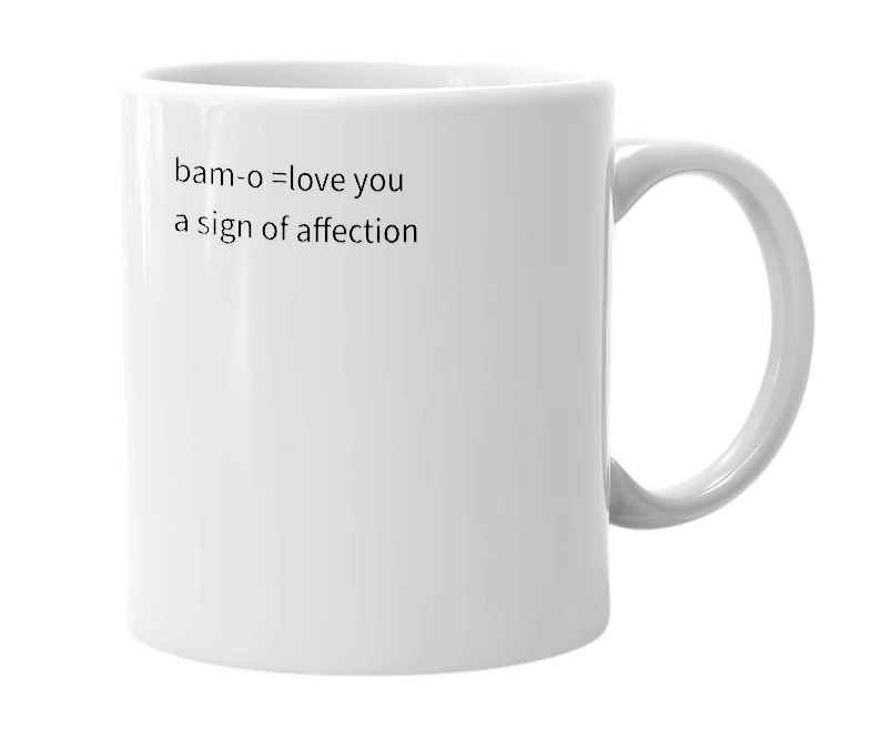 White mug with the definition of 'bam-o'