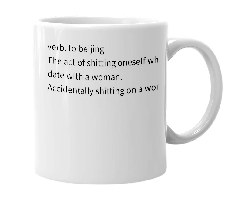 White mug with the definition of 'beijinged'