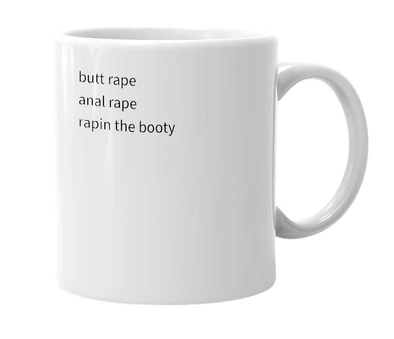 White mug with the definition of 'booty rape'