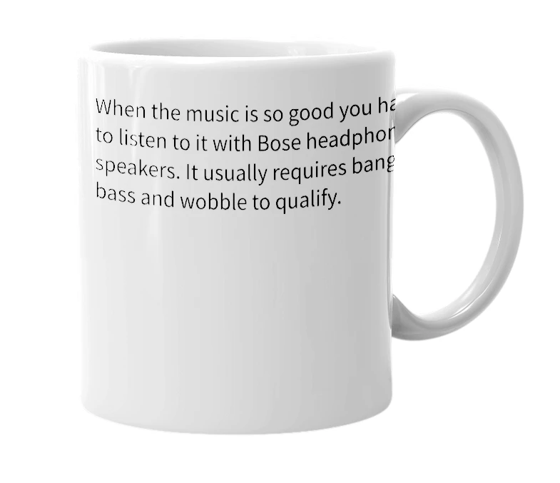 White mug with the definition of 'bose worthy'