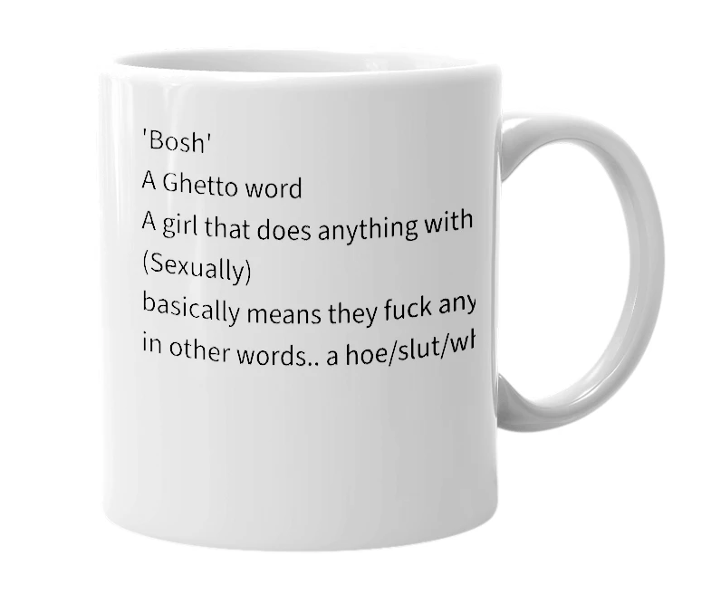 White mug with the definition of 'bosh'