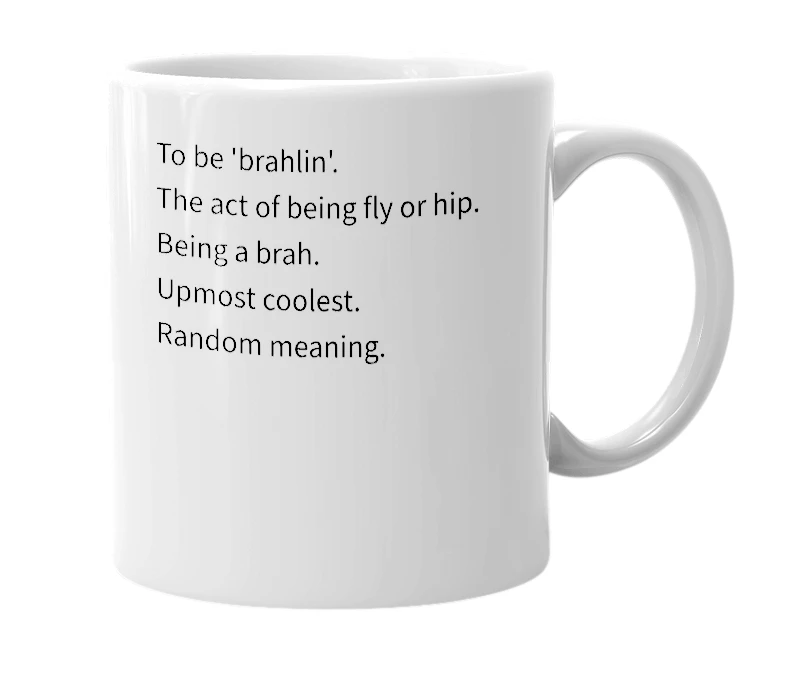 White mug with the definition of 'brahlin'