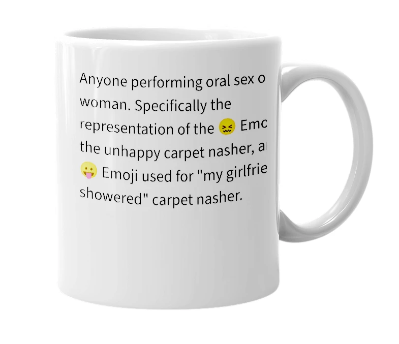 White mug with the definition of 'carpet nashing'