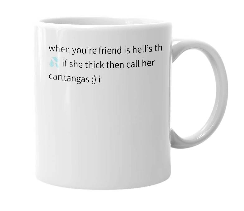 White mug with the definition of 'carttangas'