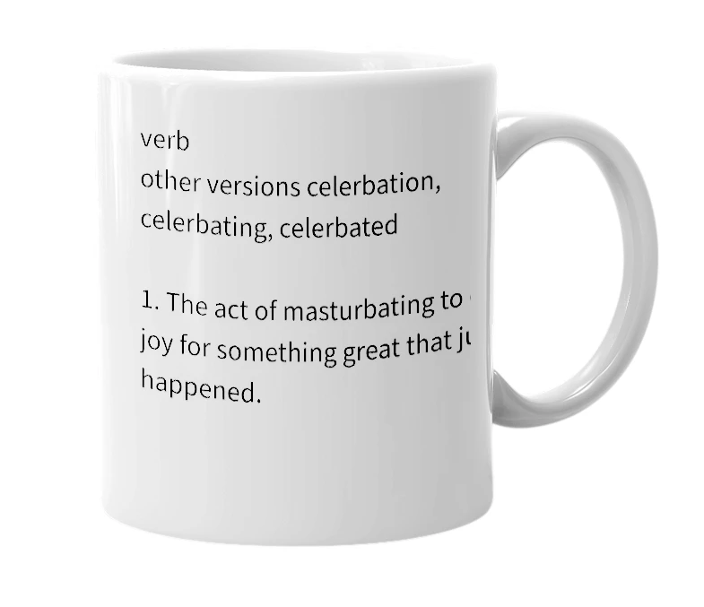 White mug with the definition of 'celerbate'