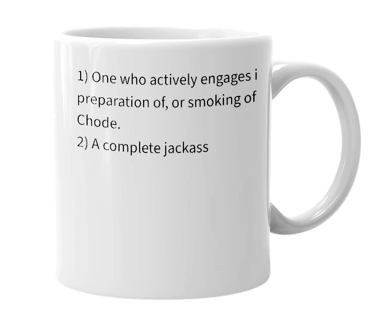 White mug with the definition of 'chodesmoke'