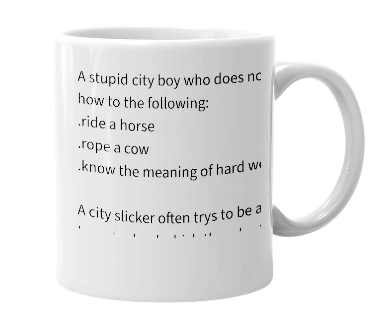 White mug with the definition of 'city slicker'