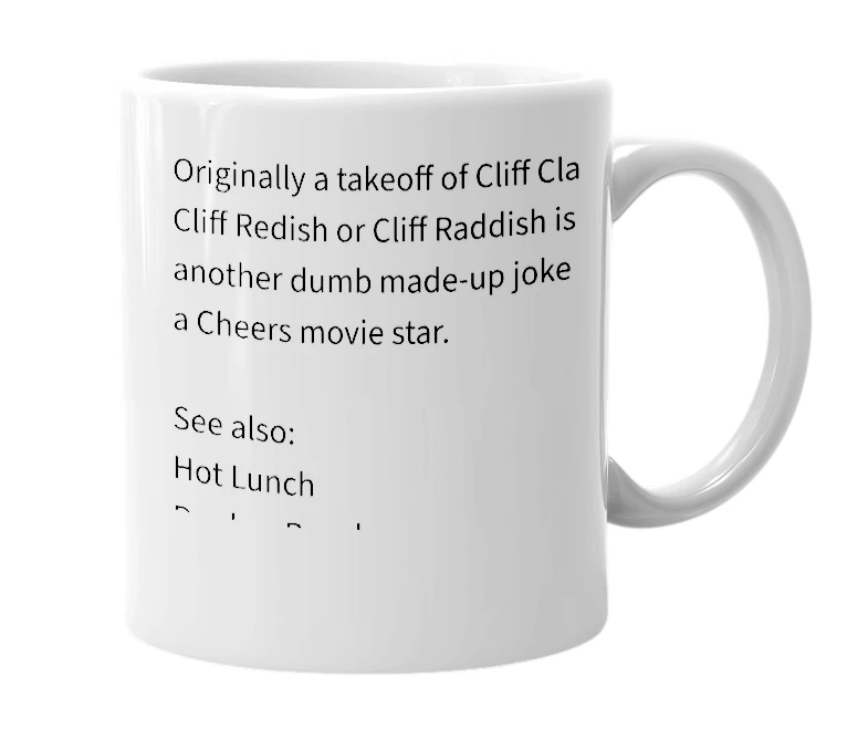 White mug with the definition of 'cliff redish'