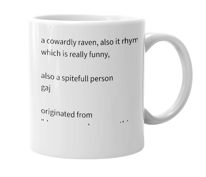 White mug with the definition of 'craven raven'