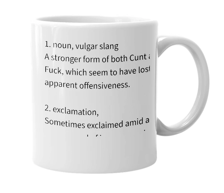 White mug with the definition of 'cuntfuck'