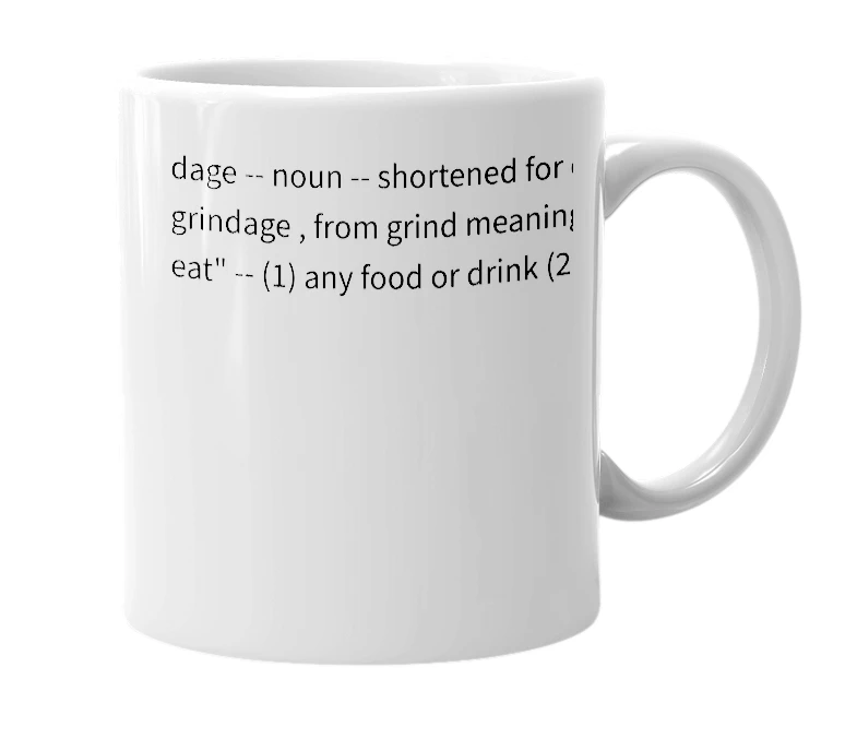 White mug with the definition of 'dage'