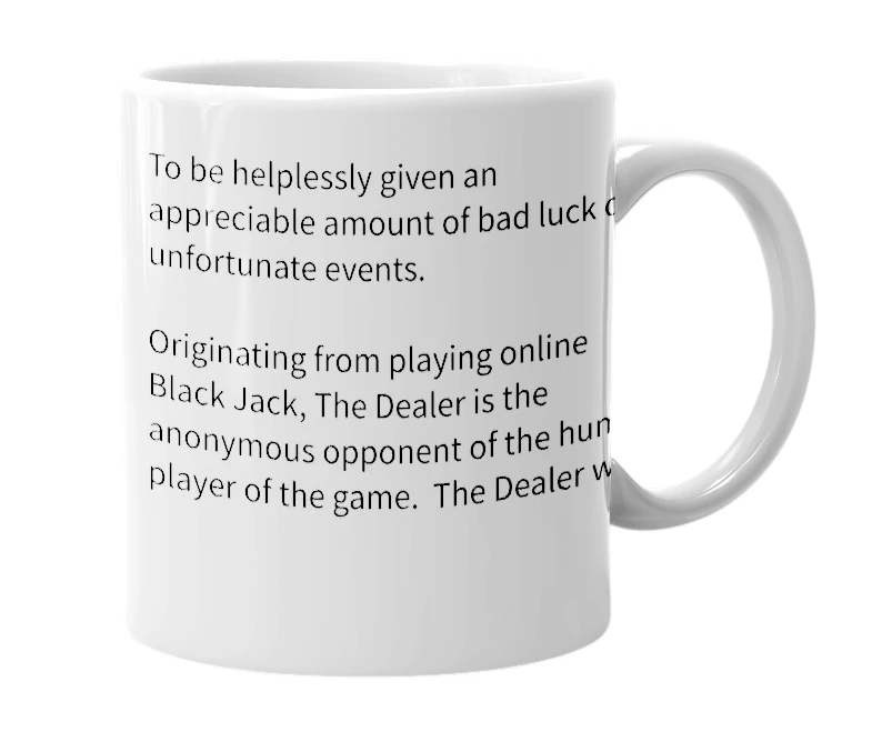 White mug with the definition of 'dealt'