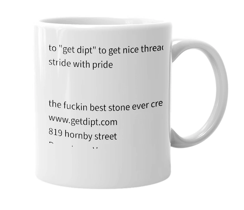 White mug with the definition of 'dipt'