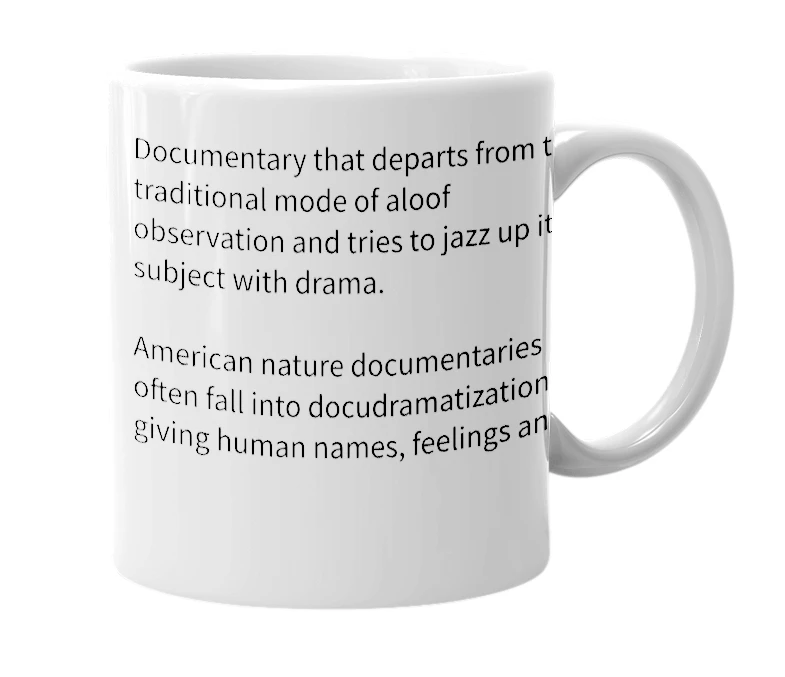 White mug with the definition of 'docudrama'
