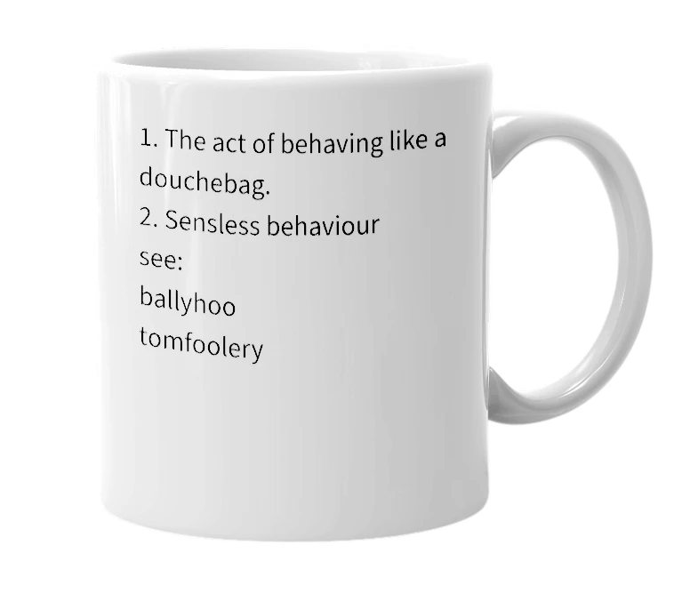 White mug with the definition of 'douchebaggery'