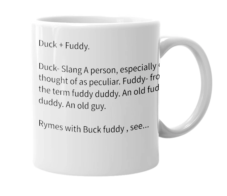 White mug with the definition of 'duckfuddy'