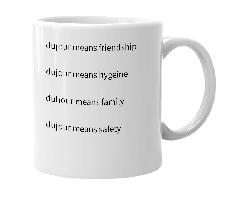 White mug with the definition of 'dujour'