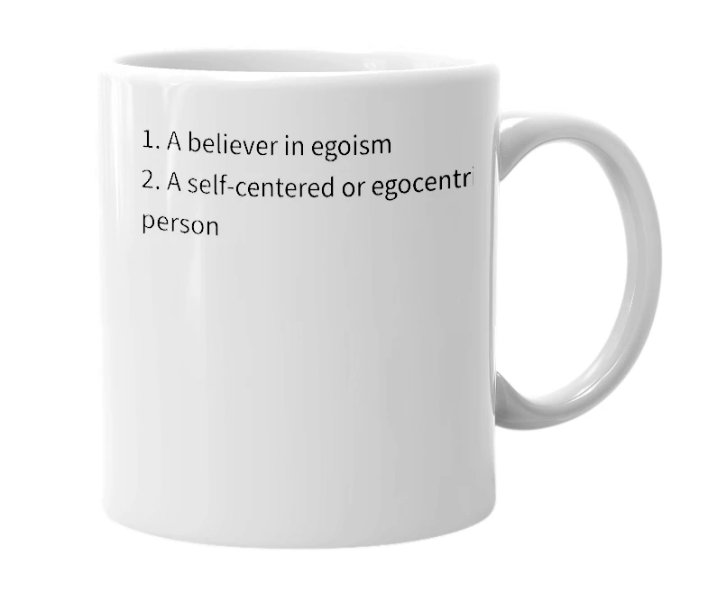 White mug with the definition of 'egoist'