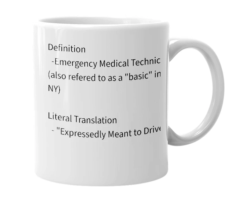 White mug with the definition of 'emt'