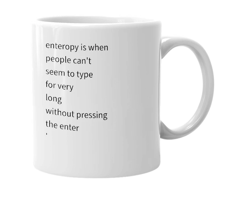 White mug with the definition of 'enteropy'