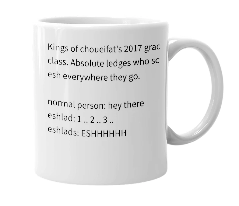 White mug with the definition of 'eshlad'