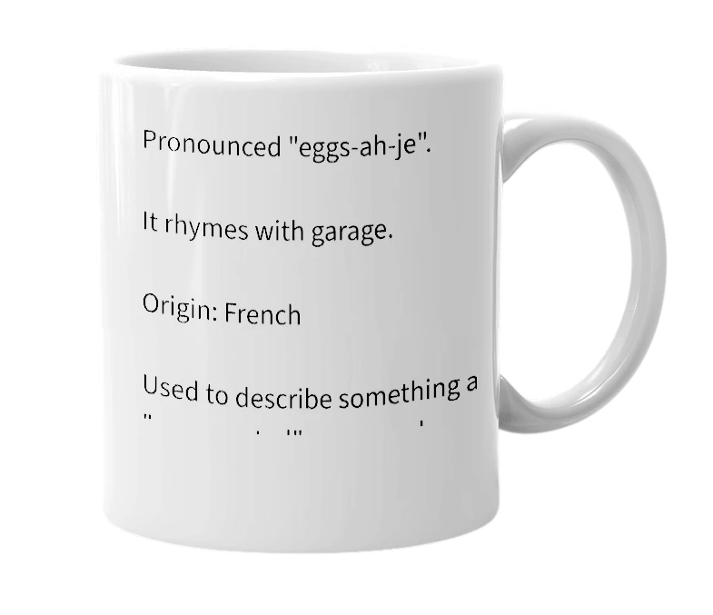 White mug with the definition of 'exage'