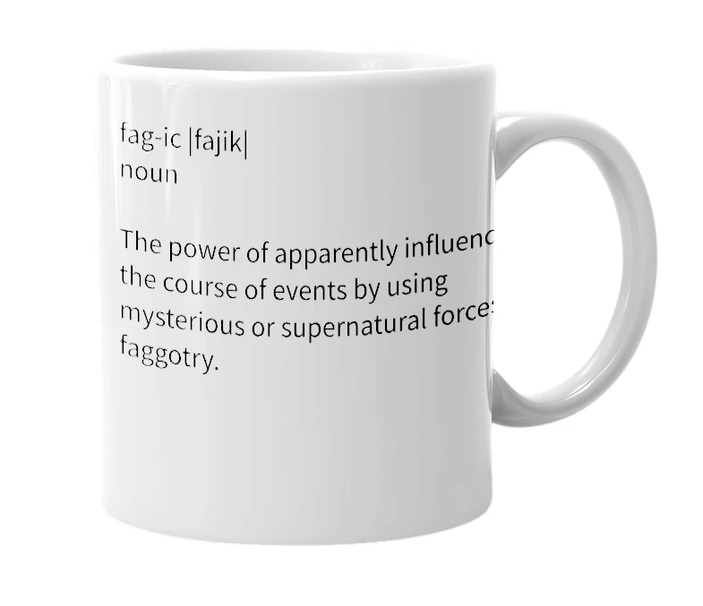 White mug with the definition of 'fagic'