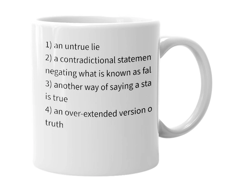 White mug with the definition of 'false lie'