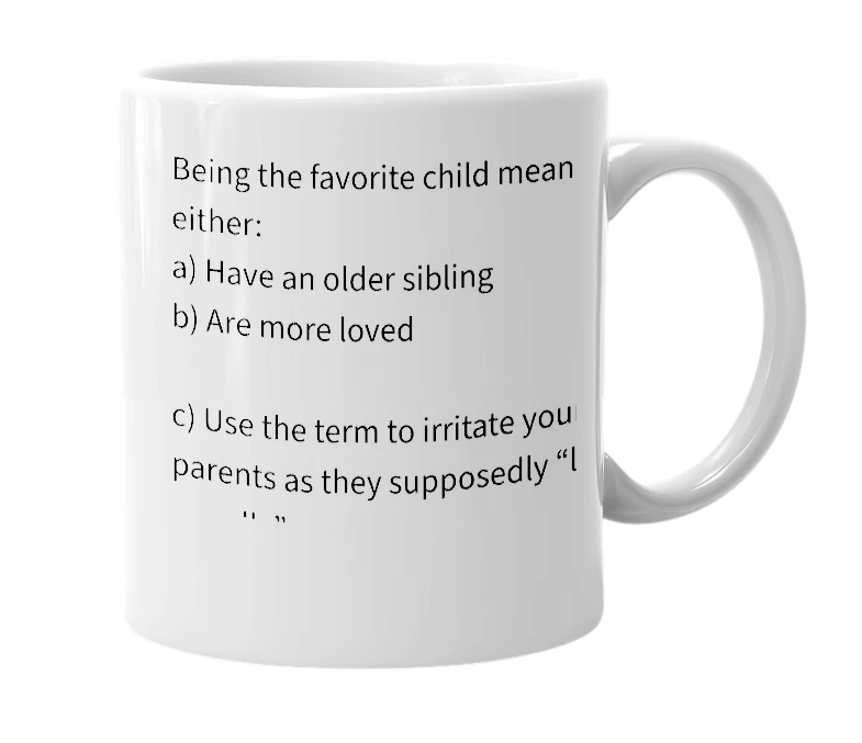 White mug with the definition of 'favorite child'