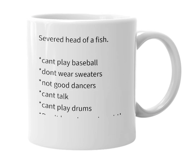 White mug with the definition of 'fish heads'