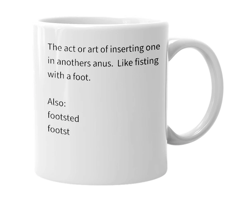 White mug with the definition of 'footsting'