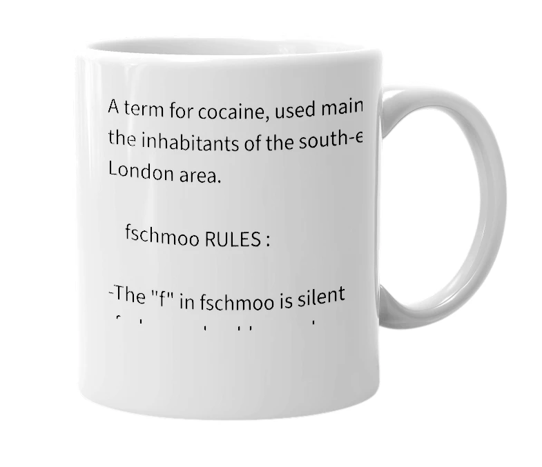 White mug with the definition of 'fschmoo'