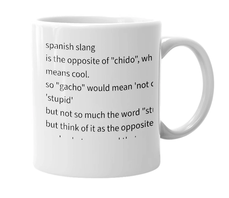 White mug with the definition of 'gacho'