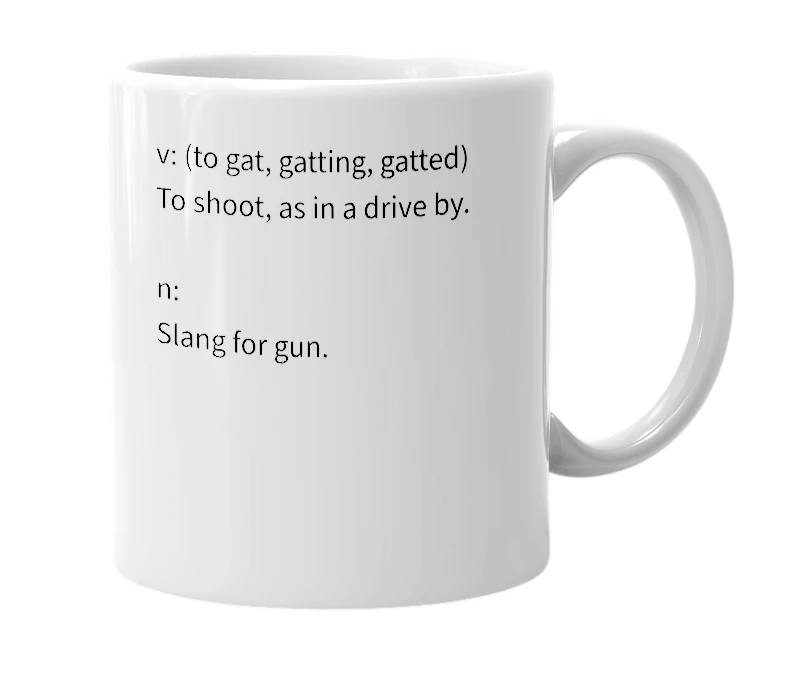 White mug with the definition of 'gat'