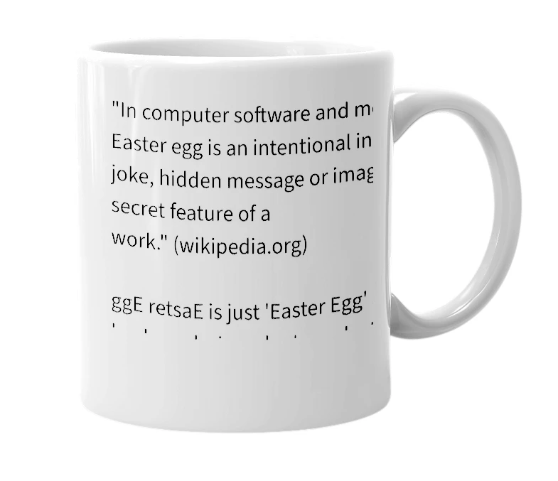White mug with the definition of 'ggE retsaE'