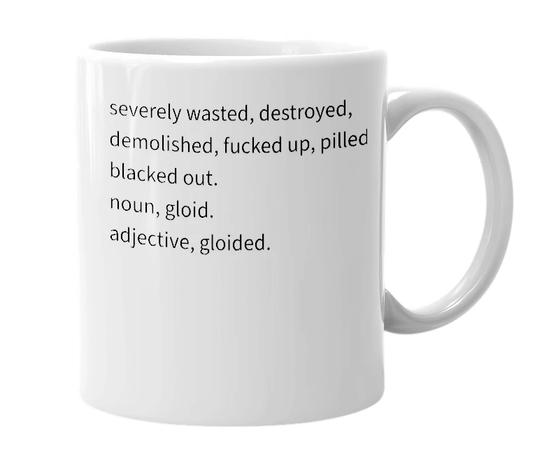 White mug with the definition of 'gloid'